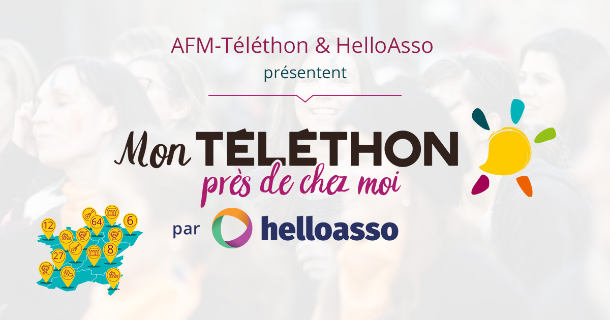 Mon Téléthon près de chez Moi par HelloAsso – Kit de communication