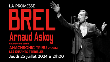 "Concert La Promesse Brel - Arnaud Askoy " par Libre Cours